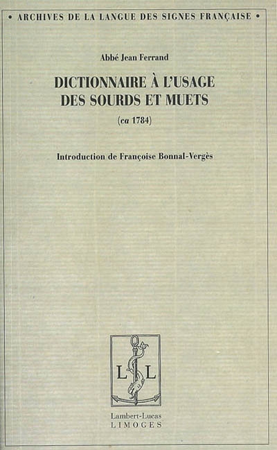 Dictionnaire à l'usage des sourds et muets (ca 1784)