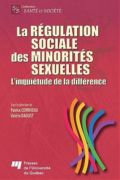 La régulation sociale des minorités sexuelles : inquiétude de la différence