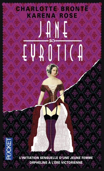 Jane Eyrotica : l'initiation sensuelle d'une jeune femme orpheline à l'ère victorienne