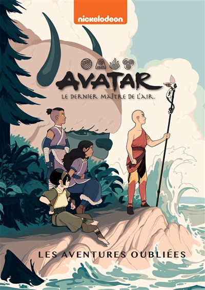 Avatar : le dernier maître de l'air. Les aventures oubliées