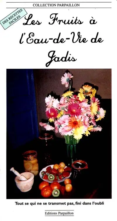 Les fruits à l'eau de vie de jadis