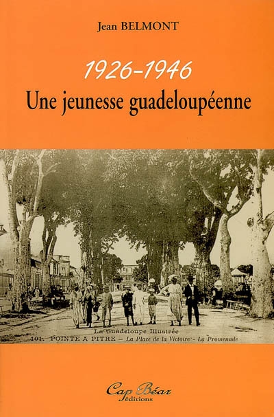 Une jeunesse guadeloupéenne, 1926-1946