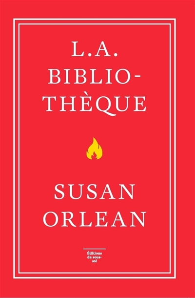 L.A Bibliothèque - Susan Orlean