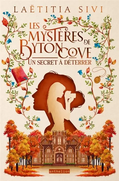 Les mystères de Byton Cove. Vol. 1. Un secret à déterrer