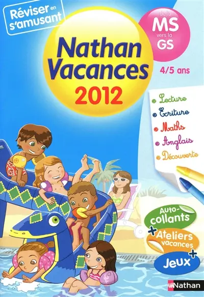 Nathan vacances 2012, de la MS vers la GS, 4-5 ans