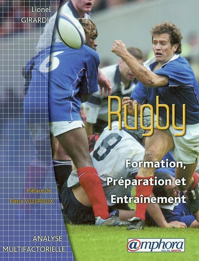 Le rugby : formation, préparation et entraînement : analyse multifactorielle
