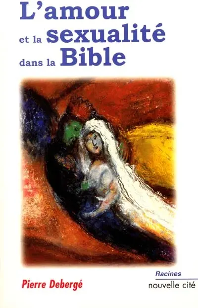 L'amour et la sexualité dans la Bible