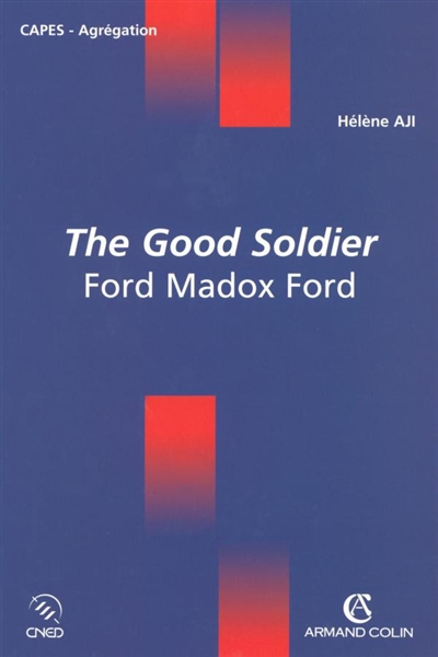 The good soldier, Ford Madox Ford