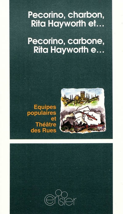 Pecorino, charbon, Rita Hayworth et.... Pecorino, carbone, Rita Hayworth e...