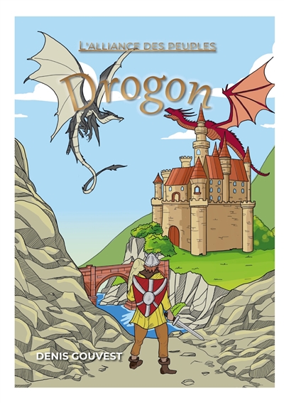 Drogon : L'alliance des...