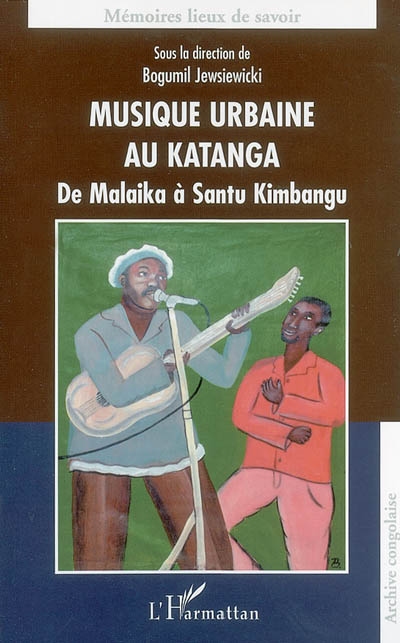 Musique urbaine au Katanga : de Malaika à Santu Kimbangu