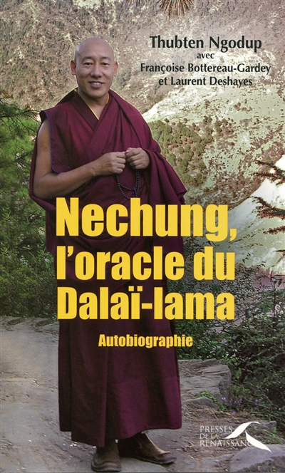 Nechung, l'oracle du dalaï-lama : autobiographie