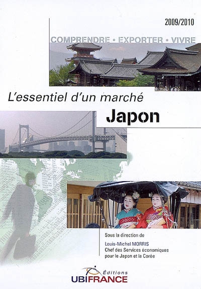 Japon : comprendre, exporter, vivre