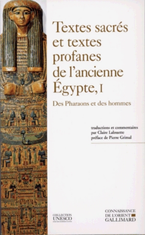 Textes sacrés et textes profanes de l'ancienne Egypte. Vol. 1. Des pharaons et des hommes
