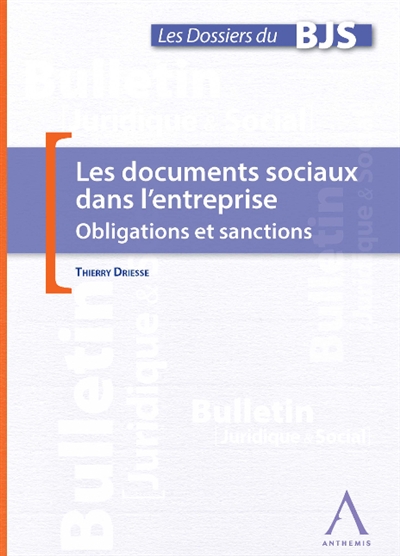 Les documents sociaux dans l'entreprise : obligations et sanctions