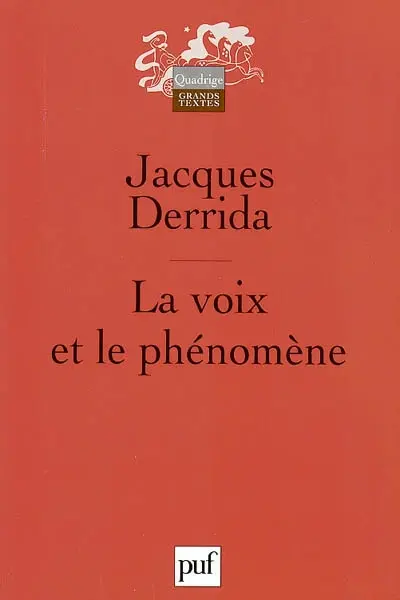 La voix et le phénomène : introduction au problème du signe dans la phénoménologie de Husserl