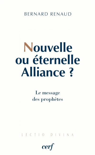 Nouvelle ou éternelle Alliance : le message des prophètes