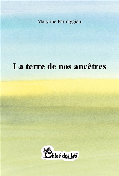 La terre de nos ancêtres
