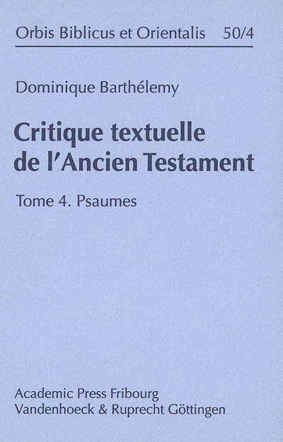 Critique textuelle de l'Ancien Testament. Vol. 4. Psaumes