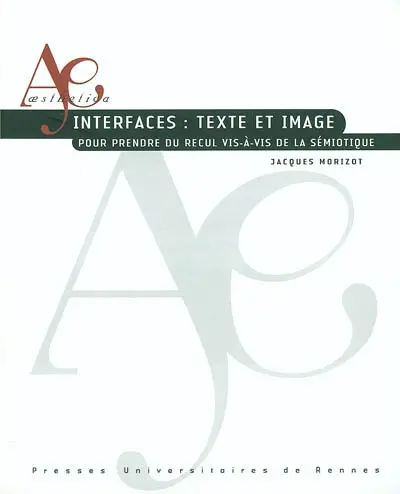 Interfaces, texte et image : pour prendre du recul vis-à-vis de la sémiotique