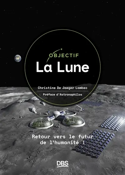 Objectif la Lune : retour vers le futur de l'humanité !