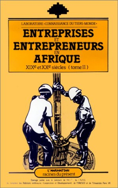 Entreprises et entrepreneurs en Afrique 19e et 20e siècles
