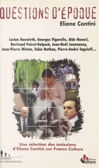 Questions d'époque : une sélection des émissions d'Eliane Contini sur France-Culture