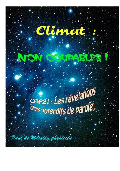 Climat : non coupables ! : COP21 : les révélations des "interdits de parole"