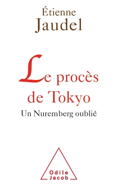 Le procès de Tokyo : un Nuremberg oublié