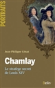 Chamlay : le stratège secret de Louis XIV - Jean-Philippe Cénat