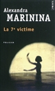 La 7e victime - Alexandra Marinina