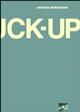 The Fuck-up - Arthur Nersesian