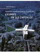 L'Europe en ses capitales : Strasbourg, Luxembourg et Bruxelles (1949-1992)