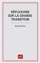 Réflexions sur la grande transition - Alain Cotta