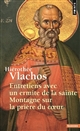 Entretiens avec un ermite de la sainte Montagne sur la prière du coeur - Ierotheos Vlachos