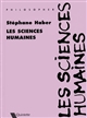 Les sciences humaines - Stéphane Haber