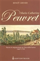 Marie-Catherine Peuvret, 1667-1739 : veuve et seigneuresse en Nouvelle-France - Benoît Grenier