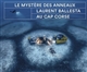 Le mystère des anneaux : Laurent Ballesta au cap Corse