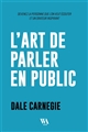 L'art de parler en public - Dale Carnegie