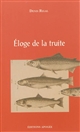 Eloge de la truite - Denis Rigal