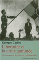 L'hermine et la croix gammée : le mouvement breton et la collaboration - Georges Cadiou