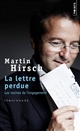 La lettre perdue : les racines de l'engagement : témoignage - Martin Hirsch