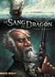 Le sang du dragon. Vol. 7. L'homme au masque de fer - Jean-Luc Istin