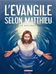 La Bible, le Nouveau Testament. L'Evangile selon Matthieu - Jean-Christophe Camus
