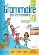 La grammaire par les exercices 5e, cycle 4