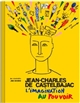 Jean-Charles de Castelbajac L’Imagination au Pouvoir