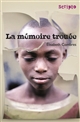 La mémoire trouée - Elisabeth Combres