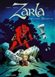 Zarla. Vol. 1. Guerrière impitoyable - Janssens