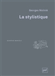 La stylistique - Georges Molinié