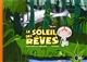 Le soleil des rêves - Daniel Grolleau-Foricheur